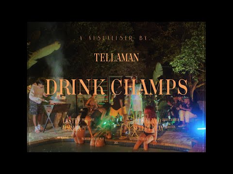 TELLAMAN - DRINK CHAMPS (VISUALISER)